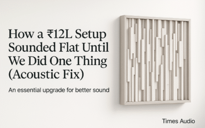 How a ₹12L Setup Sounded Flat Until We Did One Thing (Acoustic Fix)