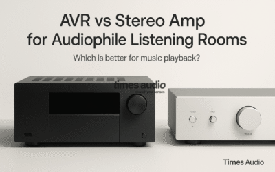AVR vs Stereo Amp for Audiophile Listening Rooms